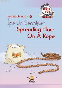Nasreddin Hoca 4| İpe Un Sermiş / SpReading Flour On A Rope