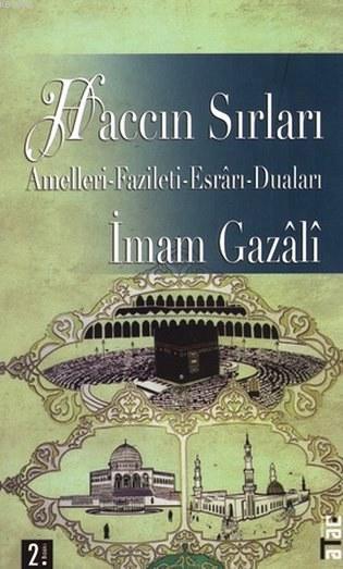 Haccın Sırları; Amelleri, Fazileti, Esrârı, Duaları