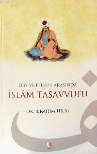 Din ve Felsefe Arasında İslam Tasavvufu