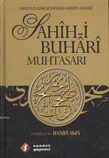 Sahîh-i Buhârî Muhtasarı (3 Cilt, Ciltli, 1. Hamur); Safvetu'l-Kârî Bi İhtisâri Sahîhi'l-Buhârî