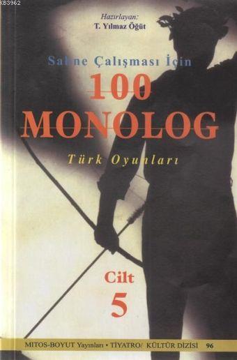 Sahne Çalışması İçin 100 Monolog 5; Türk Oyunları