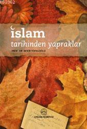 İslam Tarihinden Yapraklar