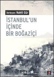 İstanbul'un İçinde Bir Boğaziçi