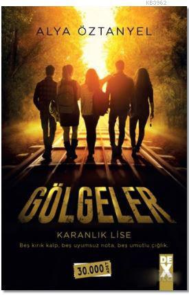 Gölgeler; Karanlık Lise