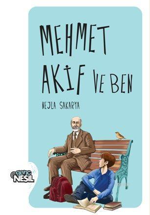 Mehmet Akif ve Ben