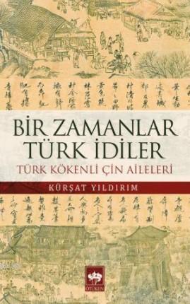 Bir Zamanlar Türk İdiler; Türk Kökenli Çin Aileleri