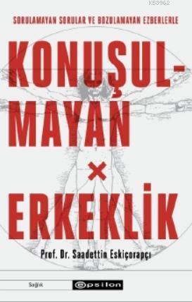 Konuşulmayan Erkeklik