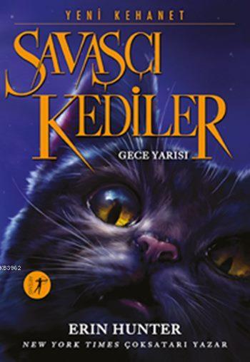 Savaşçı Kediler - Gece Yarısı; Yeni Kehanet