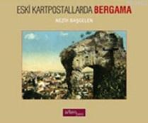 Eski Kartpostallarda Bergama