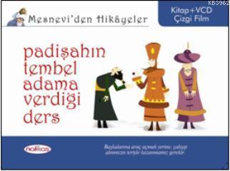 Mesneviden Hikâyeler| Padişahın Tembel Adama Verdiği Ders