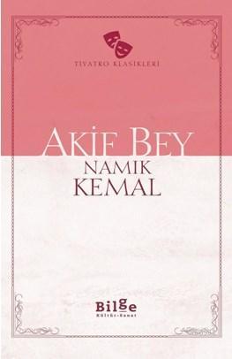 Akif Bey; Sadeleştirilmiş Metin