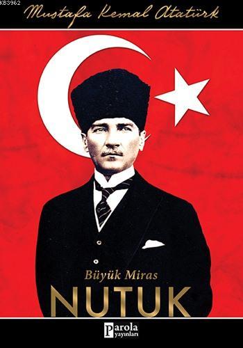 Nutuk (Ciltli); Büyük Miras