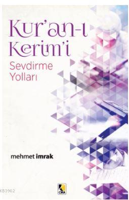 Kuran-ı Kerim Sevdirme Yolları