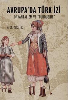 Avrupa'da Türk İzi; Oryantalizm ve Turquerie