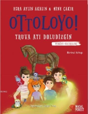 Ottoloyo - Truva Atı Doludizgin; Türkiye Maceraları 1