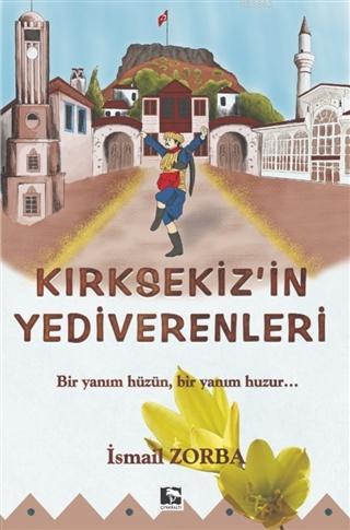 Kırık Sekiz'in Yediverenleri