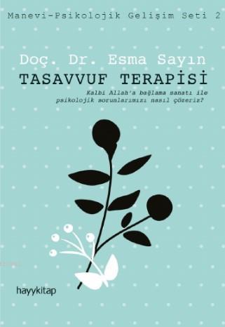 Tasavvuf Terapisi; Manevi-Psikolojik Gelişim Seti 2