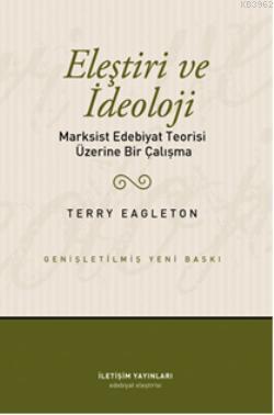 Eleştiri ve İdeoloji; Markist Edebiyat Teorisi Üzerine Bir Çalışma