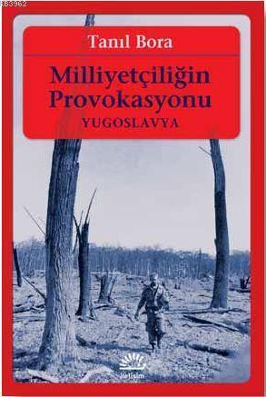 Milliyetçiliğin Provokasyonu / Yugoslavya