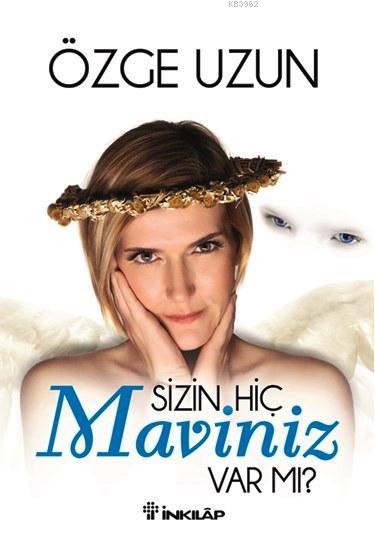 Sizin Hiç Maviniz Var mı?