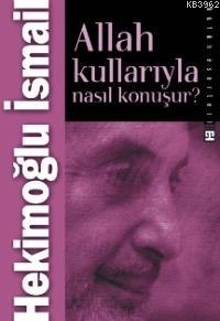 Allah Kullarıyla Nasıl Konuşur?