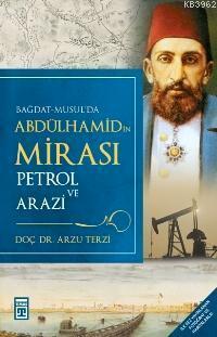 Abdülhamid'in Mirası Petrol ve Arazi