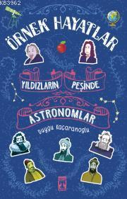 Yıldızların Peşinde - Astronomlar