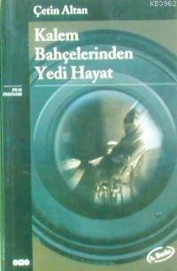 Kalem Bahçelerinden Yedi Hayat