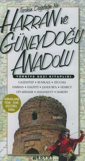 Türkiye Gezi Kitaplığı - Harran ve Güneydoğu Anadolu