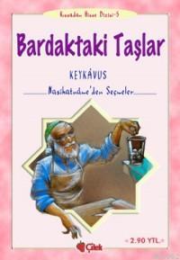 Bardaktaki Taşlar; Keykâvus