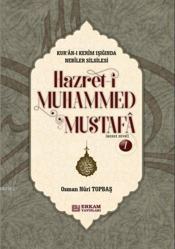 Hz. Muhammed Mustafa 1 (Mekke Devri) - (Ciltli)