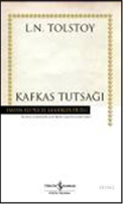 Kafkas Tutsağı; (Ciltli)