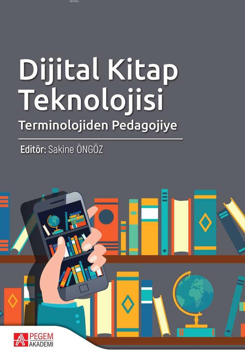 Dijital Kitap Teknolojisi Terminolojiden Pedagojiye