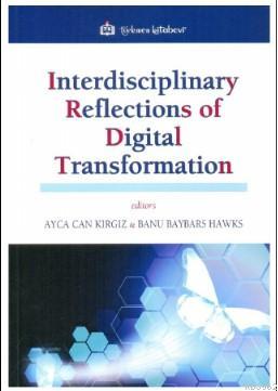 Interdisciplinary Reflections of Digital Transformation
