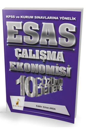 2018 KPSS ve Kurum Sınavlarına Yönelik Esas Çalışma Ekonomisi 10 Çözümlü Deneme