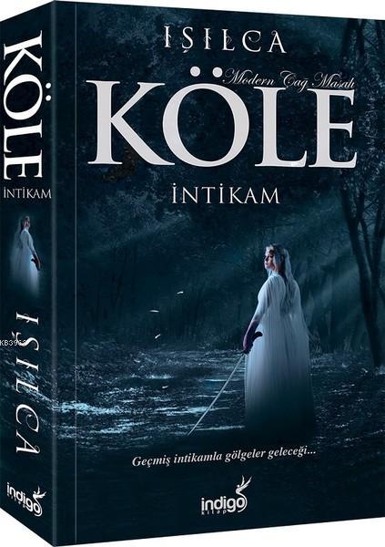 Köle-İntikam; Modern Çağ Masalı