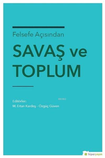 Felsefe Açısından Savaş ve Toplum