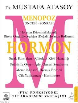 Hormon; Menopoz Öncesi - Sonrası
