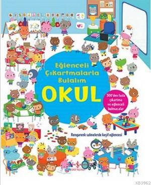 Eğlenceli Çıkartmalarla Bulalım - Okul