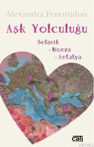 Aşk Yolculuğu; Selanik - Monza - Antalya