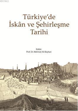 Türkiye'de İskan ve Şehirleşme Tarihi