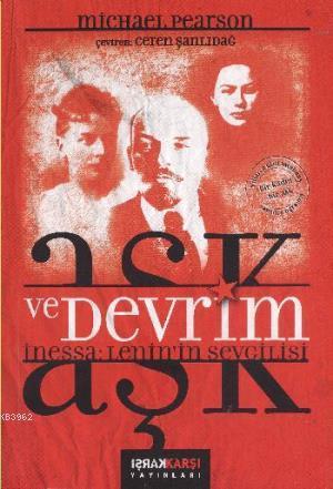 Aşk ve Devrim; İnessa: Leninin Sevgilisi