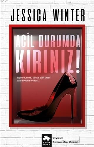 Acil Durumda Kırınız!