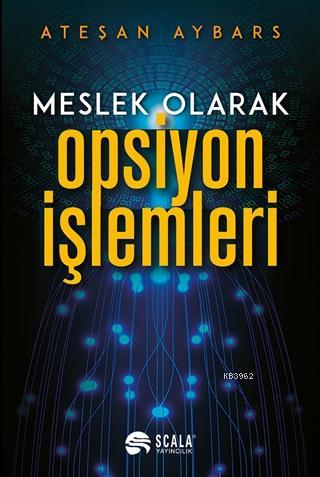 Meslek Olarak Opsiyon İşlemleri