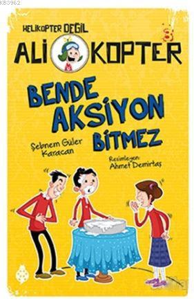 Bende Aksiyon Bitmez; Ali Kopter - 3