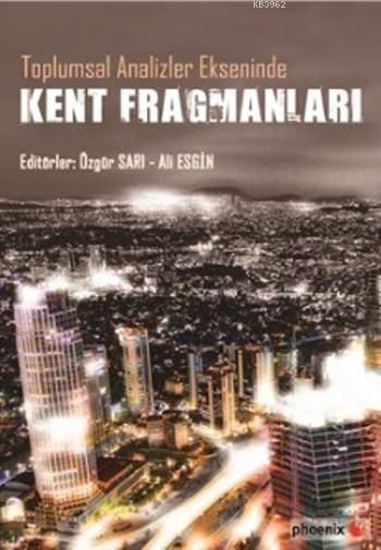 Kent Fragmanları; Toplumsal Analiz Ekseninde