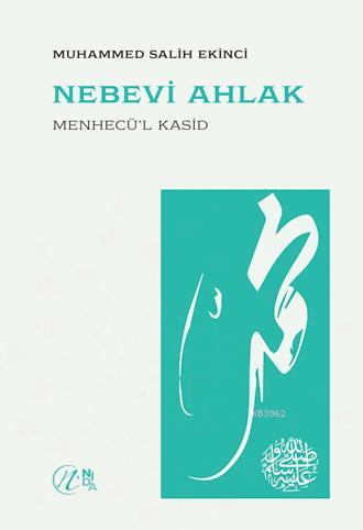 Nebevi Ahlak; Menhecü'l Kasid