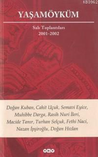 Yaşamöyküm Salı Toplantıları 2001-2002