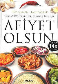 Afiyet Olsun; Türk ve Dünya Mutfaklarından Seçmeler