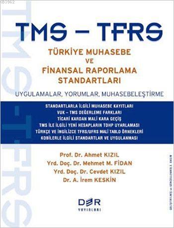 TMS-TFRS Türkiye Muhasebe ve Finansal Raporlama Standartları; Uygulamalar, Yorumlar, Muhasebeleştirme